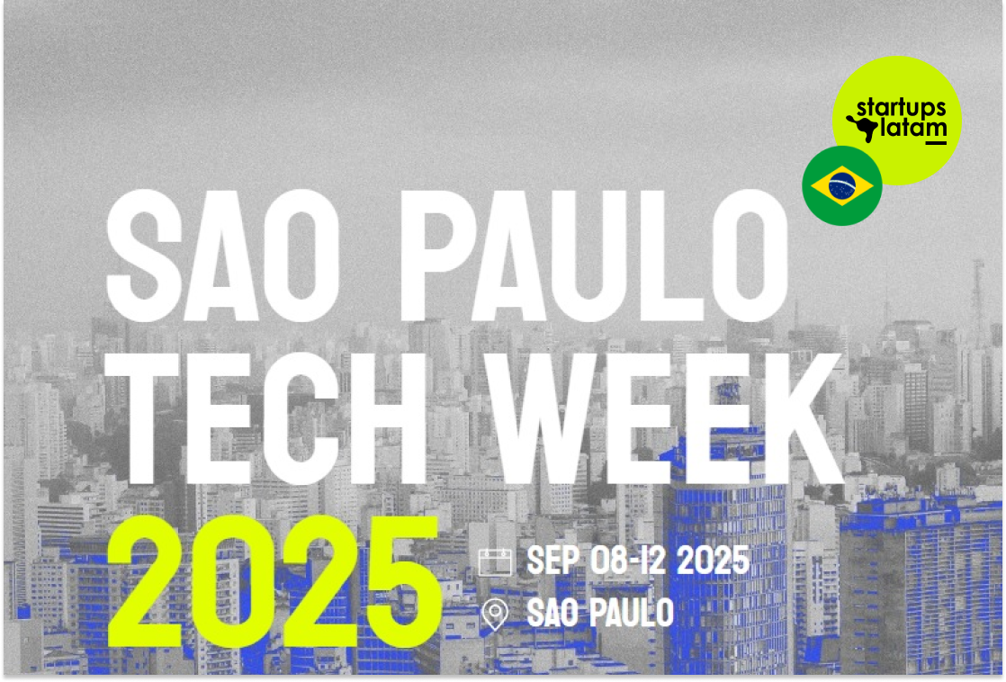 Start today: Sao Paulo Tech Week 2025 seeks to mobilize the Brazilian ecosystem and attract worldwide attention to Latam
