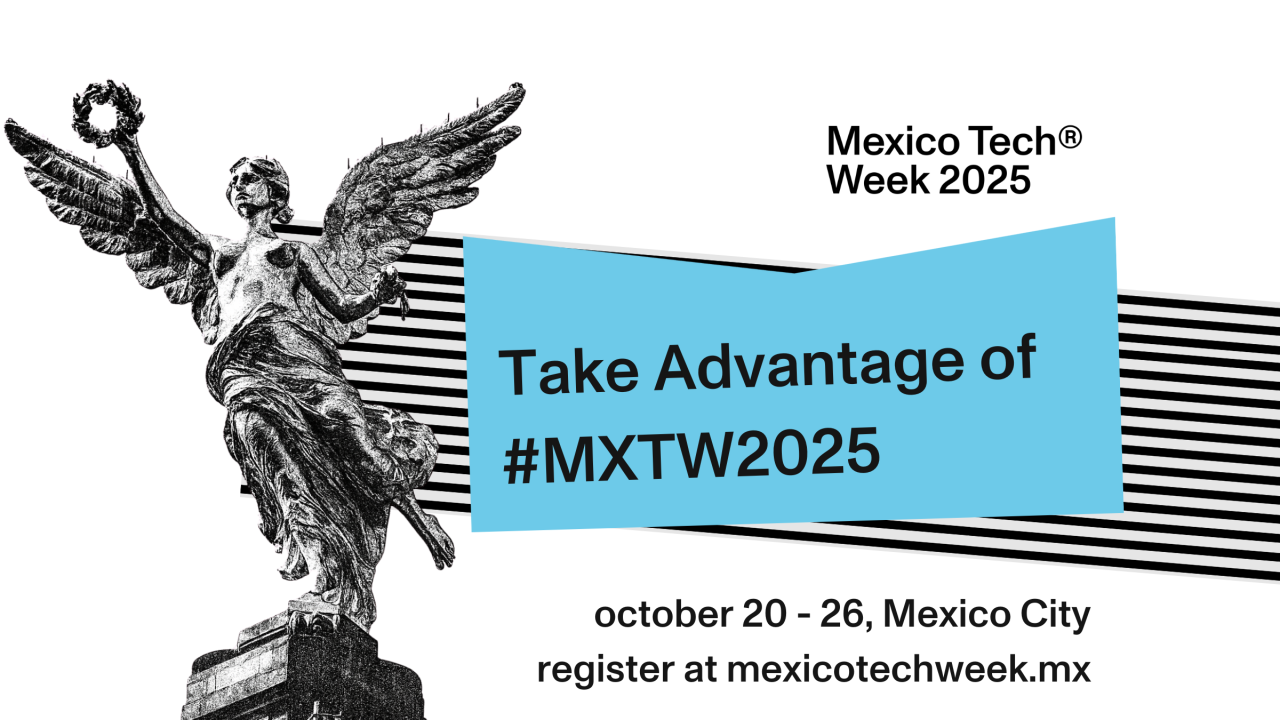 Mexico City will become the technological epicenter of the 6th edition of Tech Week 2025